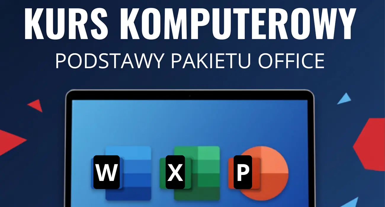 Bezpłatny kurs komputerowy – poznaj podstawy pakietu Microsoft Office